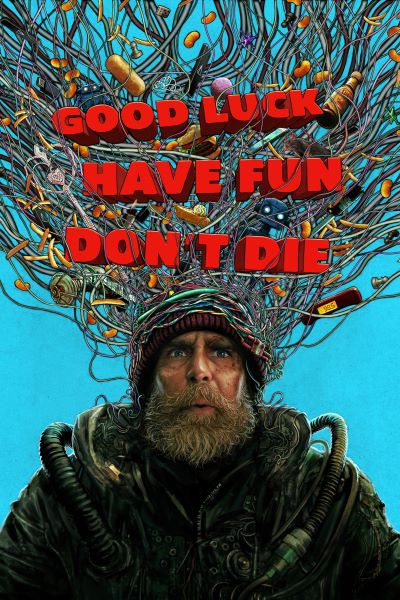 Foto Film Good Luck, Have Fun, Don't Die