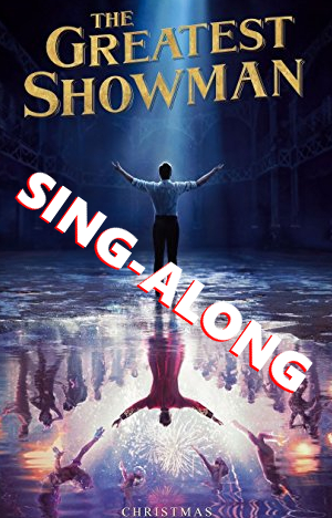 Foto Film THE GREATEST SHOWMAN (2017) Sing-Along